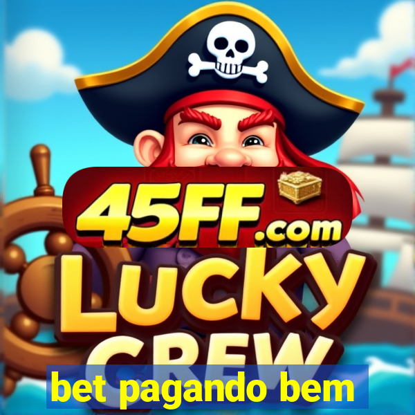 bet pagando bem